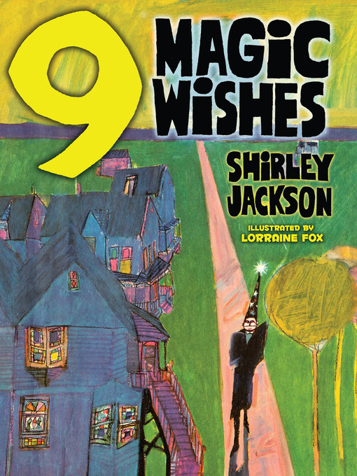 Title details for Nine Magic Wishes by Shirley Jackson - Available